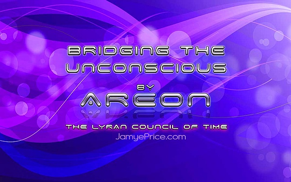 Bridging the Unconscious by Areon and The Lyran Council of Time