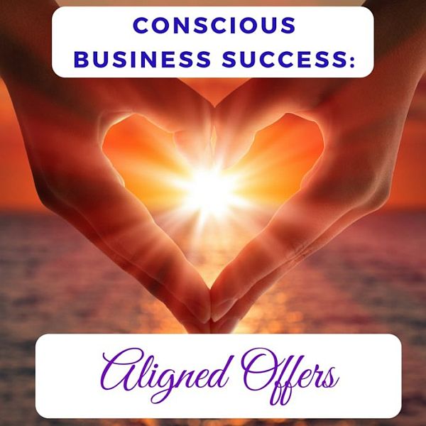 conscious-business-success_aligned-offers