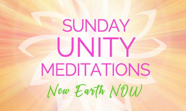 SUNday Unity Meditations: Full Moon and Gate Booster SUNday Unity Meditations: Full Moon and Gate Booster