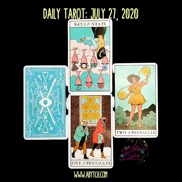 Daily Tarot: July 27, 2020