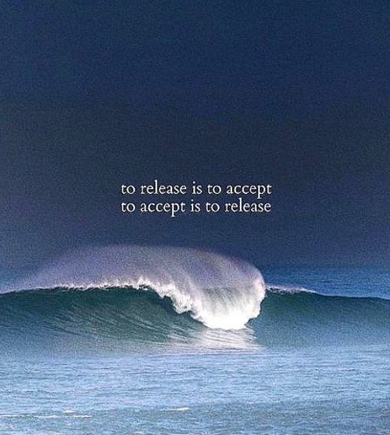Acceptance And Release Go Hand-In-Hand Acceptance And Release Go Hand-In-Hand