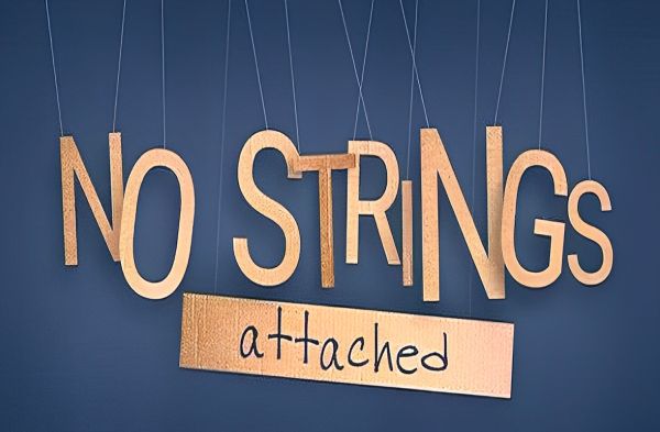 No Strings... No Strings...