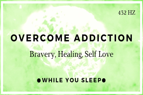 Overcome Addiction - Reprogram Your Mind (While You Sleep)