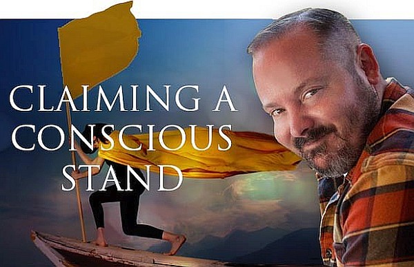 Claiming a Conscious Stand