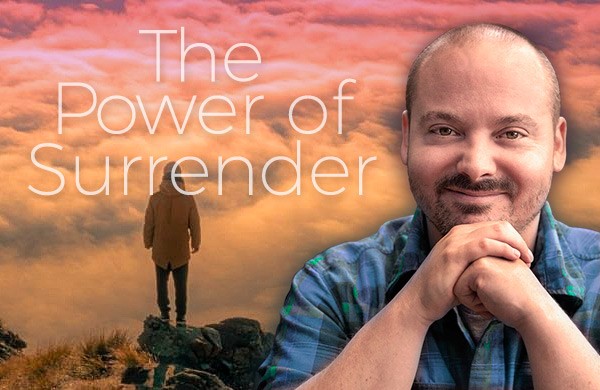 The Power of Surrender