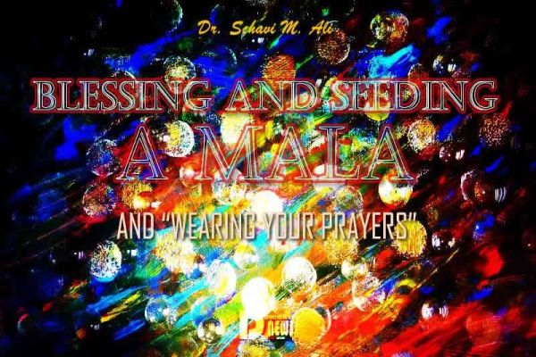Blessing And Seeding A Mala And “Wearing Your Prayers” Blessing And Seeding A Mala And “Wearing Your Prayers”