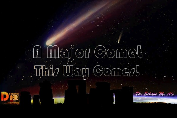 A Major Comet This Way Comes! 