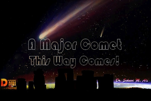 A Major Comet This Way Comes! A Major Comet This Way Comes!