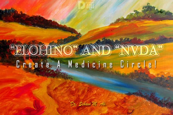 Elohino And Nvda Create A Medicine Circle! Elohino And Nvda Create A Medicine Circle!