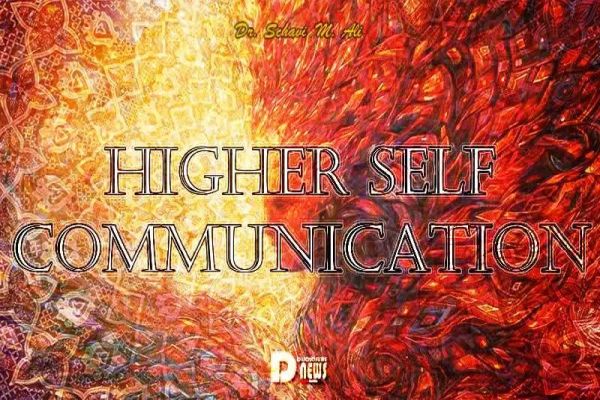 Higher Self Communication Higher Self Communication