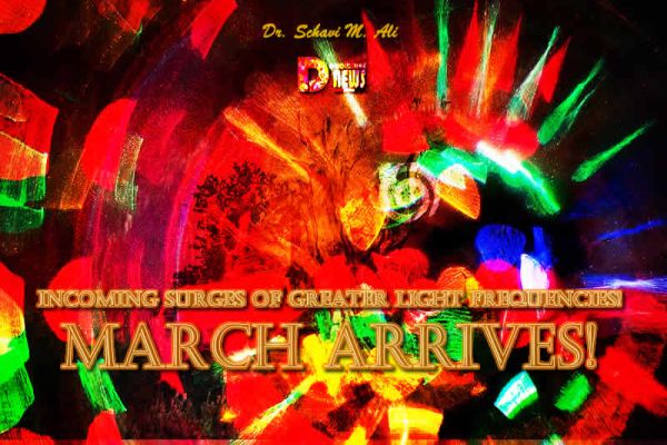 Greater Light Frequencies As March Arrives! Greater Light Frequencies As March Arrives!