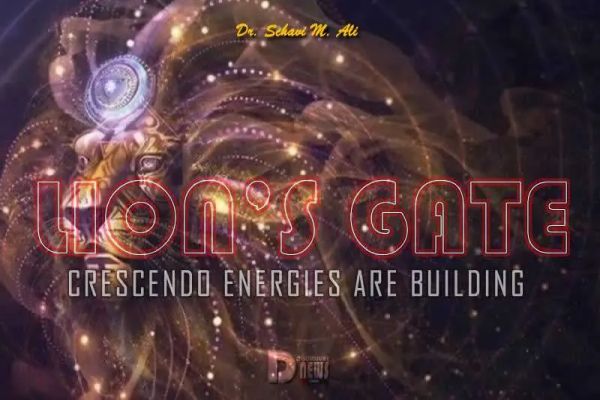 Lion’s Gate Crescendo Energies Are Building Lion’s Gate Crescendo Energies Are Building