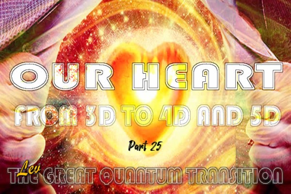 The Great Quantum Transition - Our Heart The Great Quantum Transition - Our Heart