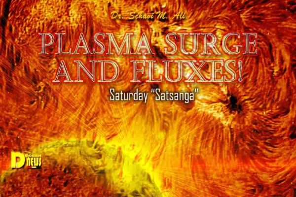Plasma Surge And Fluxes! Plasma Surge And Fluxes!
