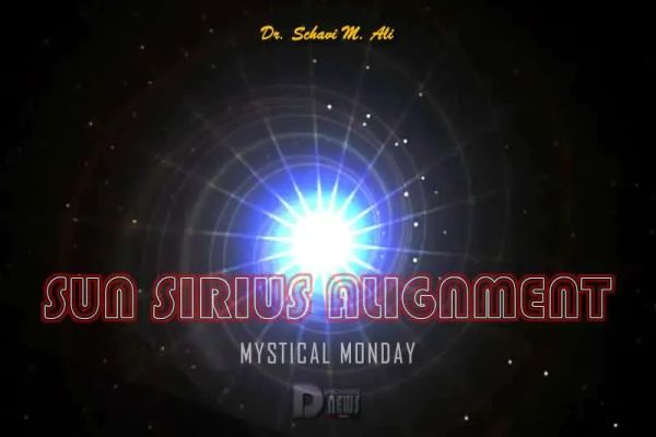 Mystical Sun-Sirius Alignment Mystical Sun-Sirius Alignment