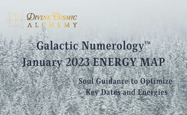 January 2023 Galactic Numerology™ Energy Map January 2023 Galactic Numerology™ Energy Map
