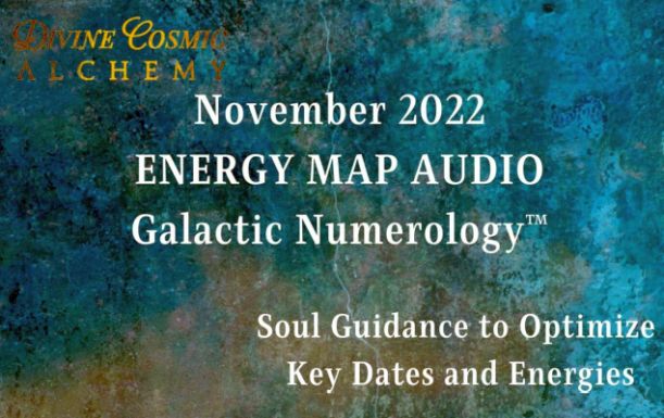 November 2022 Galactic Numerology Energy Map November 2022 Galactic Numerology Energy Map