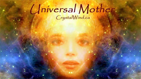 I Am The Mother - Message from the Universal Mother