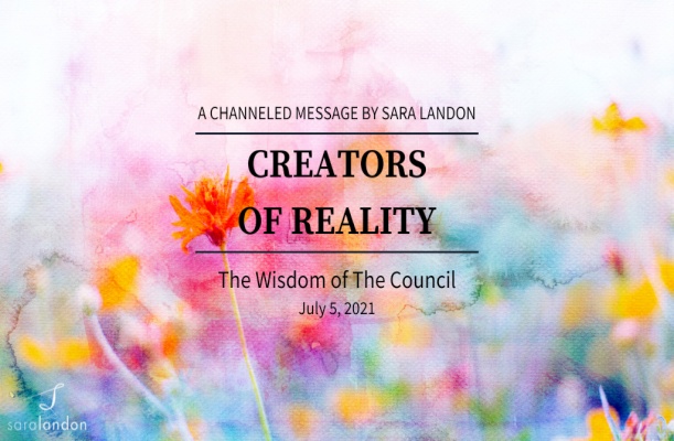 Wisdom of the Council: Creators of Reality Wisdom of the Council: Creators of Reality