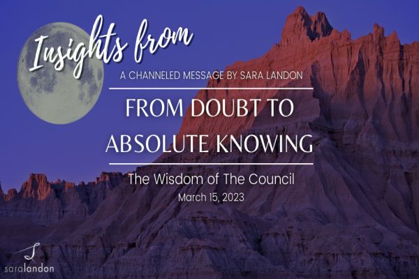 Insights from From Doubt to Absolute Knowing - Wisdom of the Council