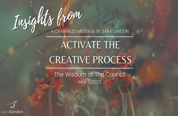 Insights from Activate the Creative Process - Wisdom of the Council