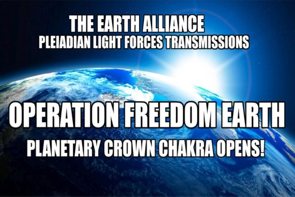 Operation Freedom Earth - Pleiadian Light Force Operation Freedom Earth - Pleiadian Light Force