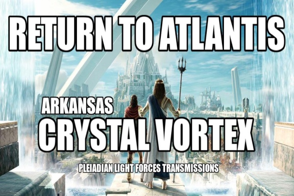 The Pleiadians: Return To Atlantis - The Arkansas Crystal Vortex