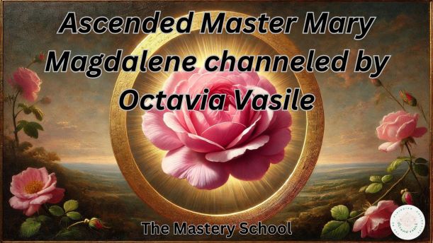 Mary Magdalene: Remember Your Eternal Self