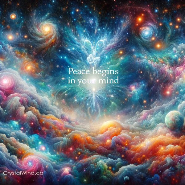 Peace Starts in Your Mind Says the Universe