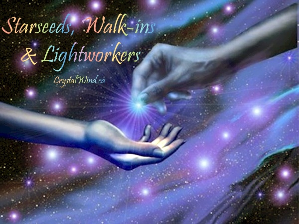 Starseeds, Walk-ins And Lightworkers