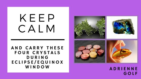 Keep Calm, and Carry These Four Crystals During the Eclipse/Equinox Window! equinox crystals