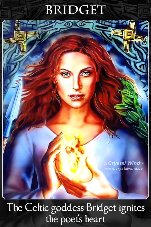 Brigid, Celtic Goddess of Fire Brigid, Celtic Goddess of Fire