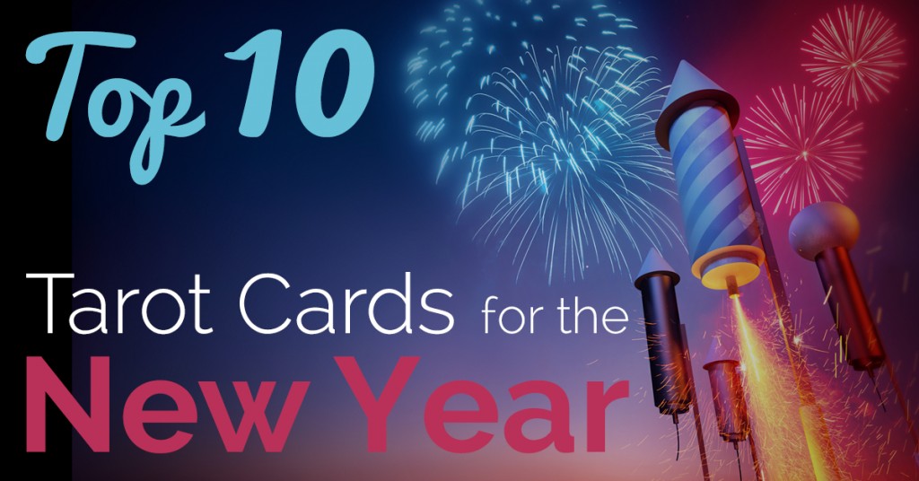 Top 10 Tarot Cards for the New Year top-ten-tarot-cards-for-the-new-year