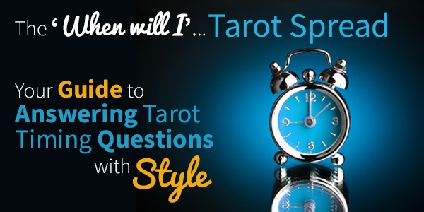 your-guide-to-answering-tarot-timing-questions-with-style