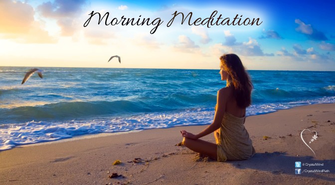 Guided Morning Meditation – Intentions For The Day morning-meditation