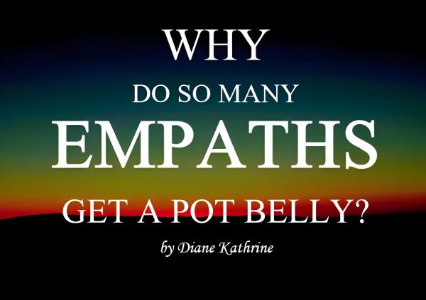 Why Do So Many Empaths Get A Pot Belly?