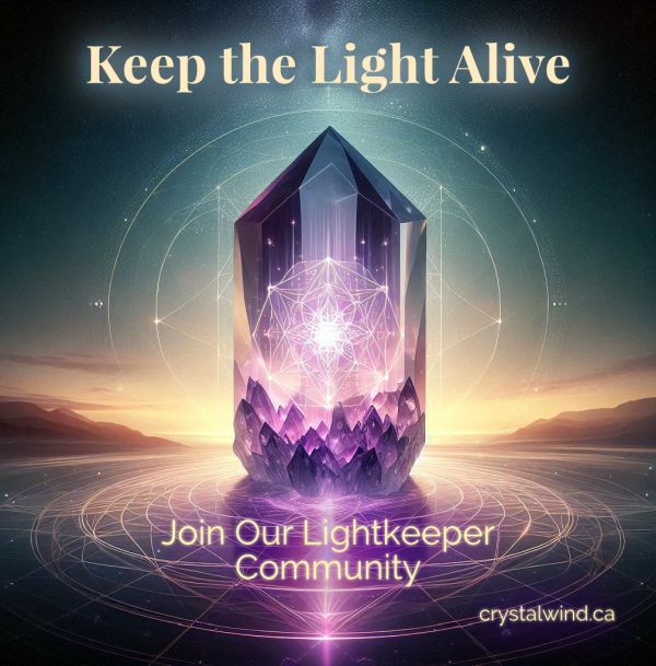 Join the Lightkeeper Circle: Light CrystalWind.ca’s Way!