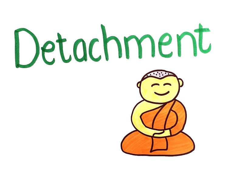How to Practice the Art of Detachment in 4 Steps detachment