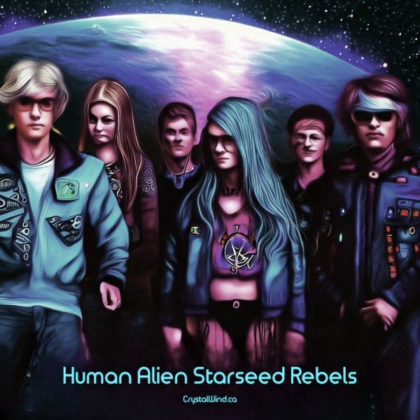 Introducing The Generation Z Human Alien Starseed Rebels