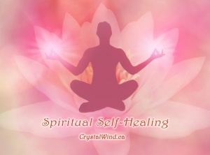 Spiritual Self-Healing: A How To Guide