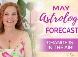 May 2021 Astrology Forecast - CHANGE IS IN THE AIR!