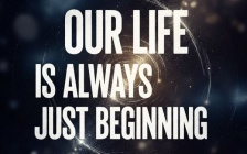 Each Moment Is a New Beginning