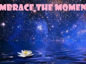 Embrace Every Moment With All Your Heart