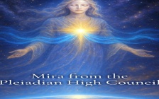 Mira of the Pleiadian High Council Activates Your Light