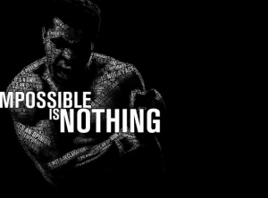 Nothing Is Impossible When You Believe