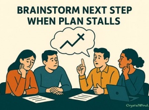 Brainstorm Next Step When Plan Stalls