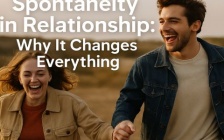 Spontaneity in Relationship: Why It Changes Everything