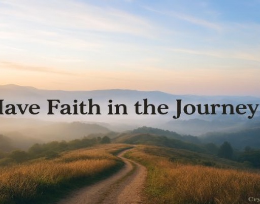 Have Faith in the Journey: Embrace Change and Transformation