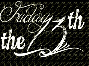 The Truth about Friday the 13th