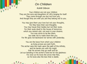 Kahlil Gibran: Your Children Are Not Your Children